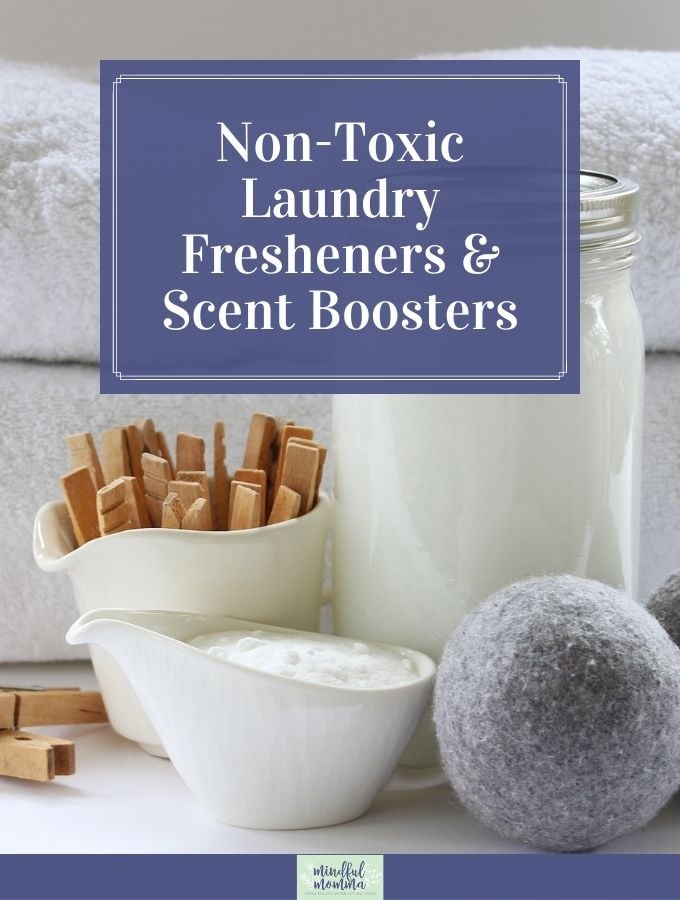 Non-Toxic Laundry Fresheners & Scent Boosters via @MindfulMomma